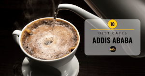Best Cafés in Addis Ababa Hulunem